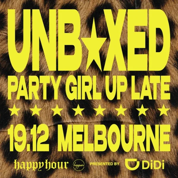 Unboxed | Party Girl Up Late at PICA (Port Melbourne Industrial Centre for the Arts)