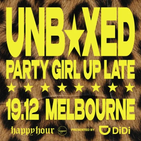 Unboxed | Party Girl Up Late at PICA (Port Melbourne Industrial Centre for the Arts)