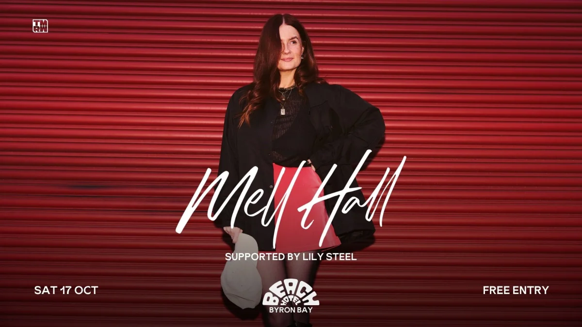 Mell Hall supported by Lily Steel at Beach Hotel Byron Bay