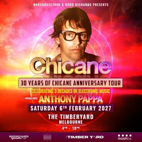 CHICANE - 30 YEAR ANNIVERSARY TOUR @ TIMBERYARD, MELBOURNE at The Timber Yard
