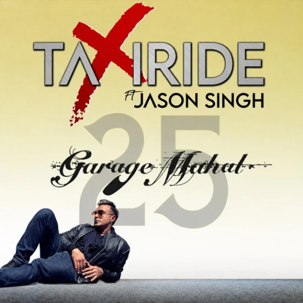 TAXIRIDE ft. Jason Singh "Celebrate 25 Years of Garage Mahal" at The Bridge Hotel