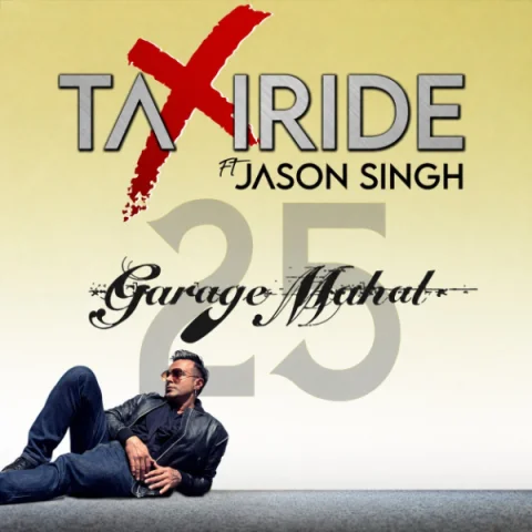 TAXIRIDE ft. Jason Singh "Celebrate 25 Years of Garage Mahal" at The Bridge Hotel