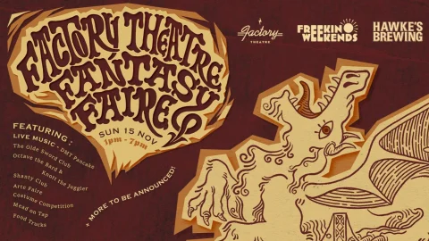 FACTORY THEATRE FANTASY FAIRE at Factory Theatre