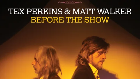 TEX PERKINS & MATT WALKER at Factory Theatre