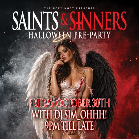 HALLOWEEKEND, SAINTS & SINNERS PRE-PARTY! at Hoey Moey Hotel