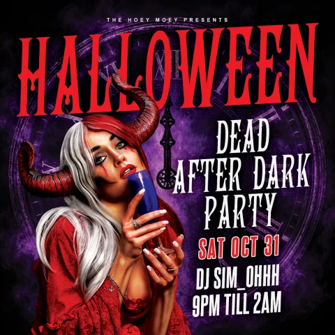 HALLOWEEN, DEAD AFTER DARK PARTY! at Hoey Moey Hotel