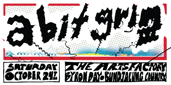 THE LITTLE POET PRESENTS: A BIT GRIM III - BYRON BAY at Arts Factory by Nomads