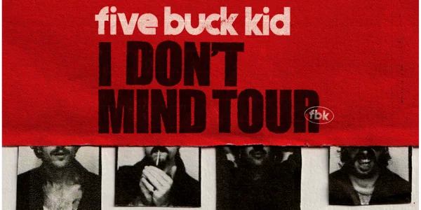 FIVE BUCK KID at Chippo Hotel