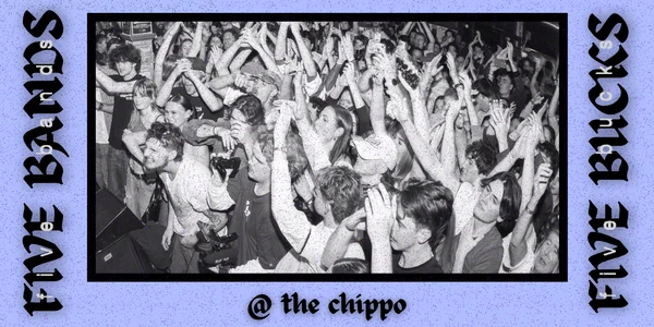 5 BANDS 5 BUCKS - OCTOBER at Chippo Hotel