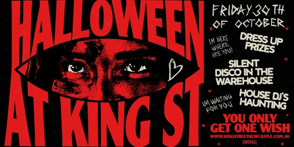 Halloween at King Street - Friday 30th October - Night One at King Street (Newcastle)