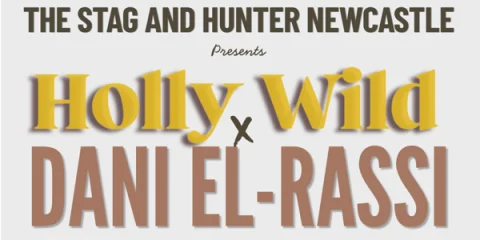 Holly Wild & Dani El-Rassi - Co-Headline at The Stag & Hunter Hotel