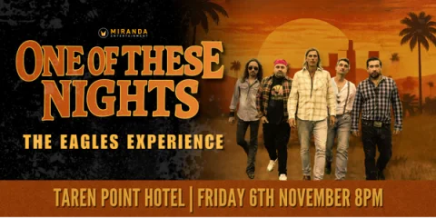ONE OF THESE NIGHTS THE EAGLES EXPERIENCE at Taren Point Hotel