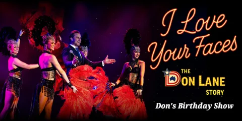 I Love Your Faces: The Don Lane Story at The Juniors Kingsford