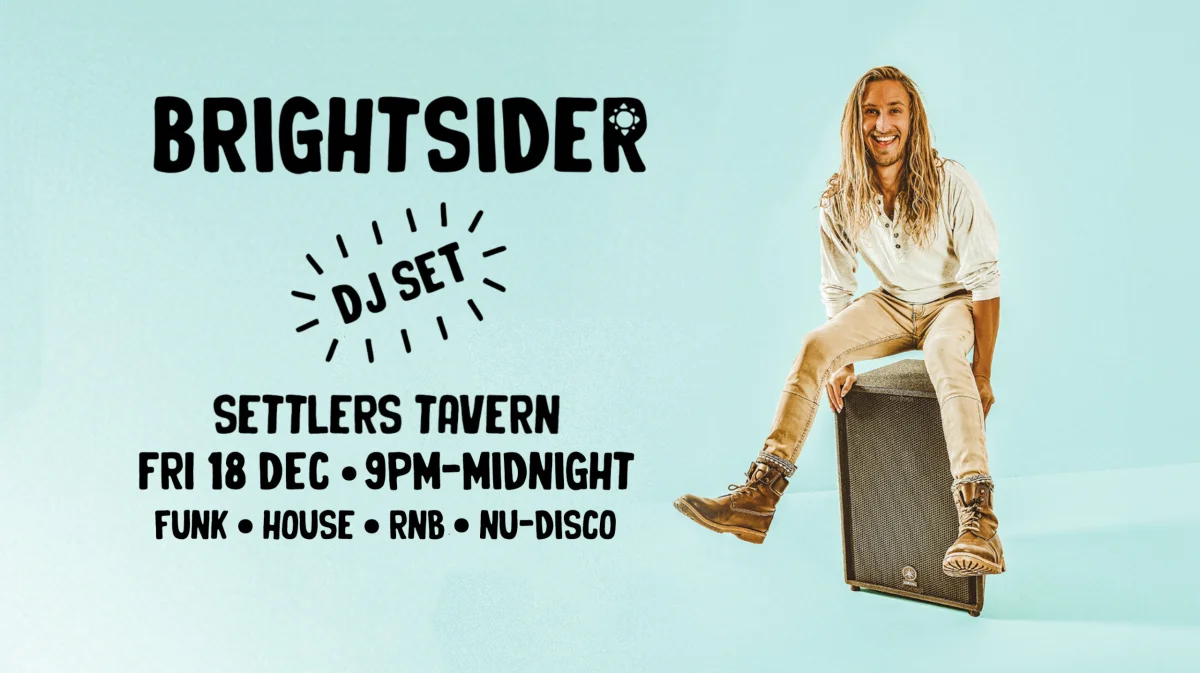 DJ BRIGHTSIDER at Settlers Tavern
