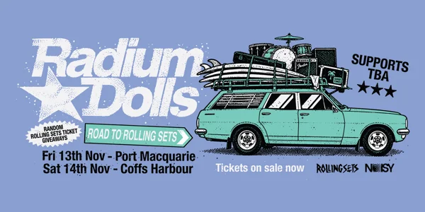 Radium Dolls - Road to Rolling Sets at The Coffs Hotel