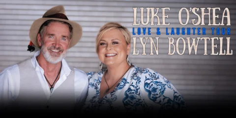 Luke O’Shea and Lyn Bowtell "Love and Laughter Tour" at Royal Hotel Queanbeyan (RHQ)