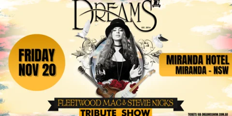 DREAMS Fleetwood Mac & Stevie Nicks Tribute Show at Miranda Hotel
