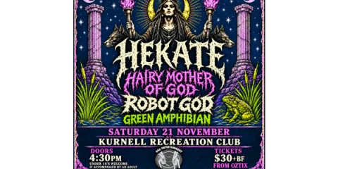 Hekate, Hairy Mother of God, Robot God and Green Amphibian at Kurnell Recreation Club