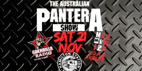 Australian PANTERA Show, S.O.A.D Tribute Mezmerize + RATM Tribute Guerrilla Radio at Hamilton Station Hotel