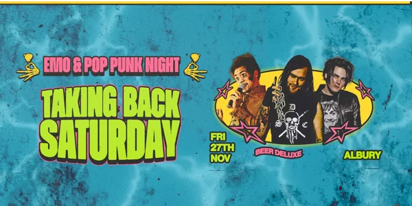 Taking Back Saturday: Emo & Pop Punk Night - Albury at Beer DeLuxe