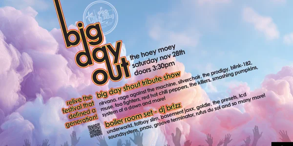 Big Day Shout - Big Day Out Tribute Show at Hoey Moey Hotel