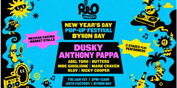 Return To Rio Presents: Pop-Up NYD Festival ft. Dusky & Anthony Pappa - Byron Bay at Arts Factory by Nomads