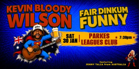 KEVIN BLOODY WILSON at Parkes Leagues Club