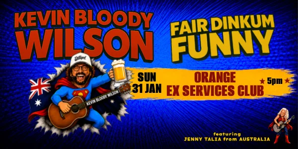 KEVIN BLOODY WILSON at Orange Ex Services Club