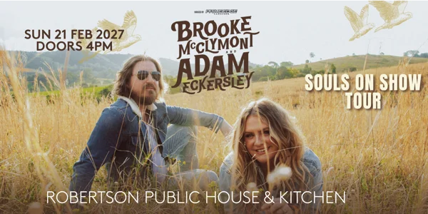 Brooke McClymont & Adam Eckersley | Souls on Show Tour at Robertson Public House & Kitchen