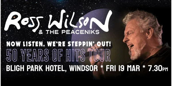 Ross Wilson & The Peaceniks at Bligh Park Hotel