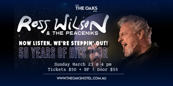 Ross Wilson and the Peaceniks at The Oaks Hotel