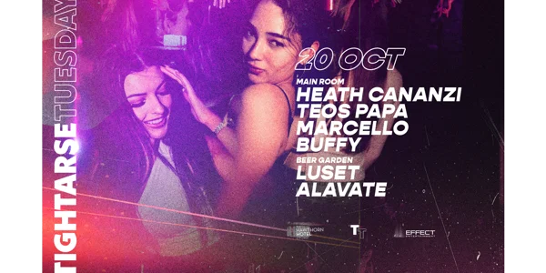 Tightarse Tuesdays @ The Hawthorn VIP at The Hawthorn Hotel