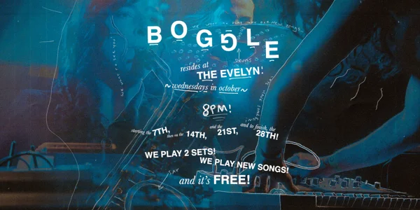 BOGGLE | OCTOBER RESIDENCY at The Evelyn Hotel