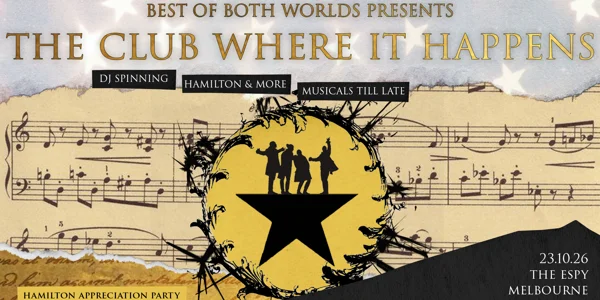 The Club Where it Happens: Hamilton Appreciation Party - Melbourne at Basement @ Esplanade Hotel