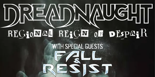 Dreadnaught : Regional Reign Of Despair at Barwon Club Hotel