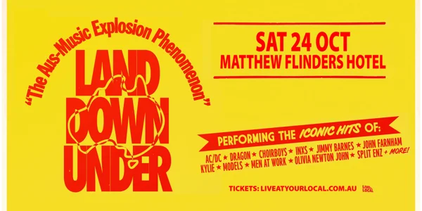 Land Down Under - The Aus-Music Explosion Phenomenon at Matthew Flinders Hotel