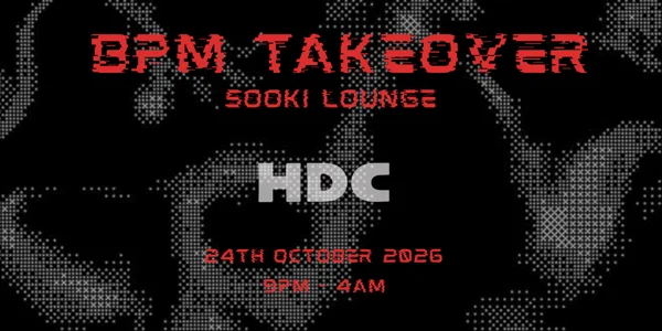 BPM TAKEOVER VOL II at Sooki Lounge