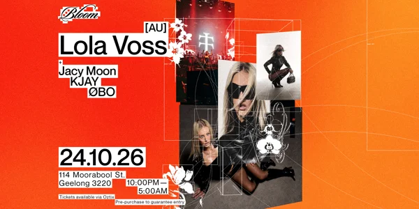 Bloom Pres. Lola Voss [AU] at Bloom Bar & Lounge