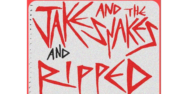 JAKE & THE SNAKES + RIPPED at The Tote Hotel Band Room