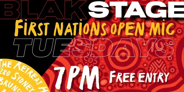 BLAK STAGE First Nations Open Mic Night at The Retreat Hotel