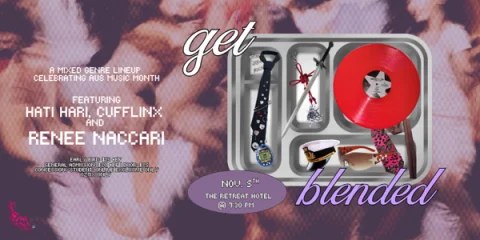 Get Blended: a mixed-genre lineup celebrating Aus Music Month featuring: Renee Naccari, Cufflinx and Hati Hari at The Retreat Hotel