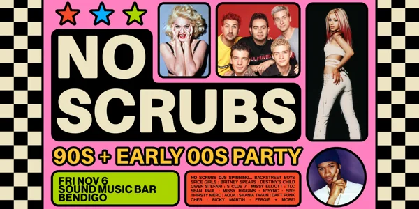 No Scrubs: 90s + Early 00s Party - Bendigo at Sound Music Bar