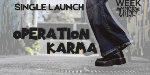 Operation Karma 'The Annoying Orange' Single Launch - MidWeekCrisis [FREE ENTRY] at The Last Chance Rock & Roll Bar