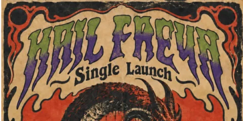 HAIL FREYA SINGLE LAUNCH at The Tote Hotel Band Room