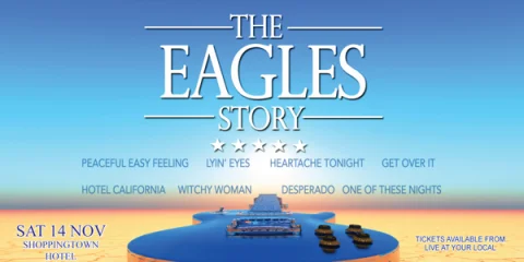 The Eagles Story, Another Tequila Sunrise Tour 2026 at Shoppingtown Hotel
