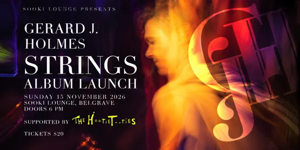 GERALD J. HOLMES | STRINGS ALBUM LAUNCH at Sooki Lounge