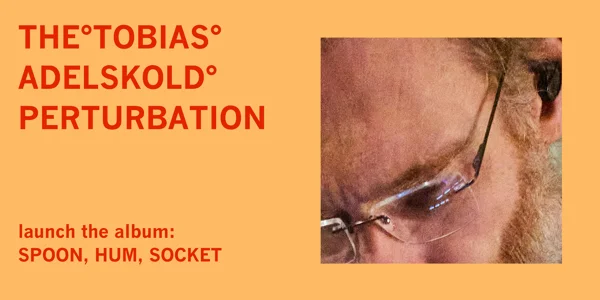 The Tobias Adelskold Perturbation (Album Launch) w/ The Dream Flavour Band + Short Hand. at Bar Open Fitzroy