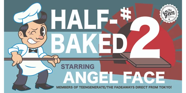 HALFBAKED #2 at The Gem Bar