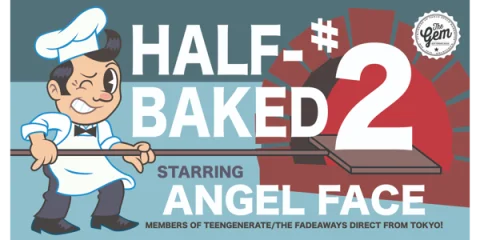 HALFBAKED #2 at The Gem Bar