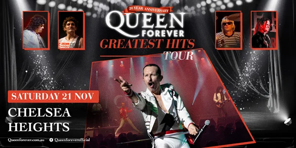 QUEEN FOREVER - GREATEST HITS TOUR at Chelsea Heights Hotel